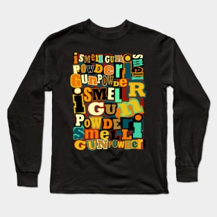 Gunpowder (2) Long Sleeve T-Shirt